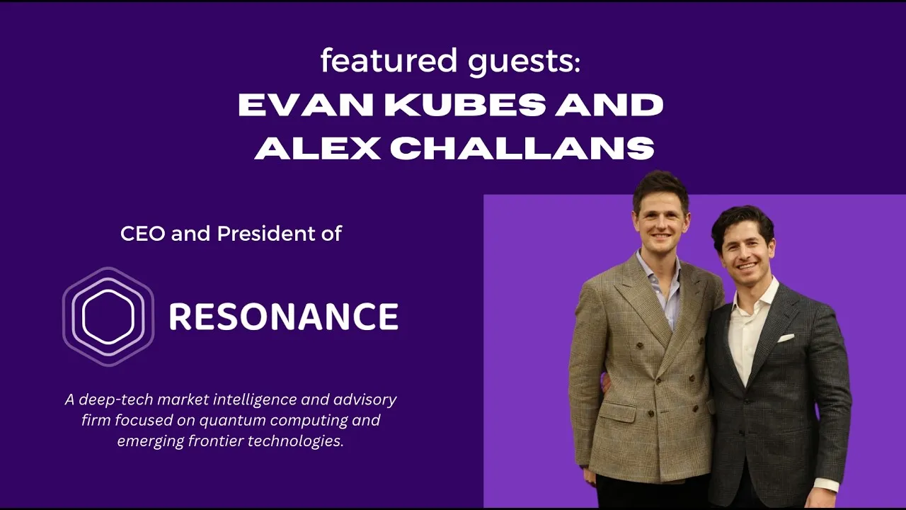 Alex Challans & Evan Kubes, CEO & President of Resonance