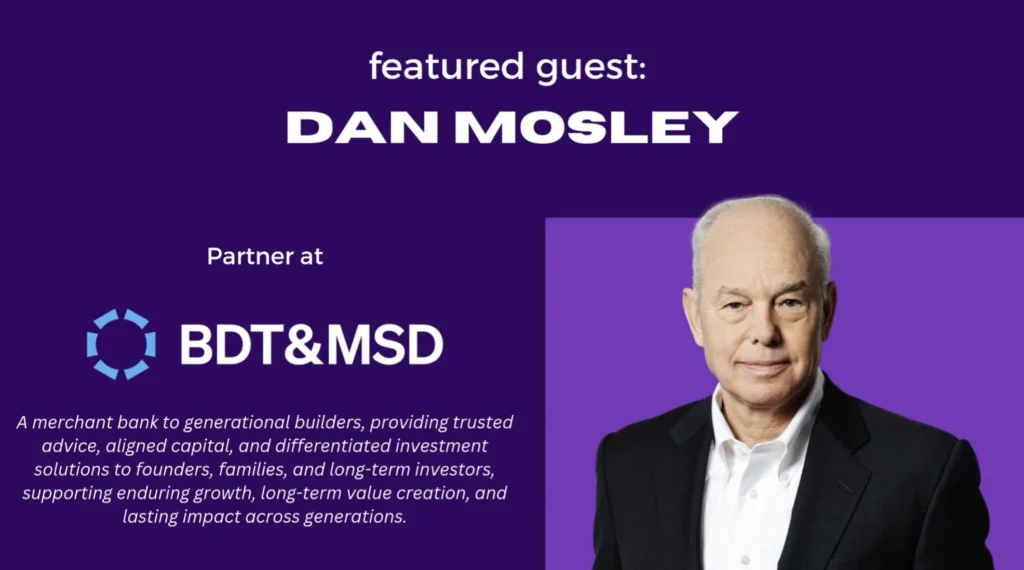 Dan Mosley, Partner at BDT & MSD Partners