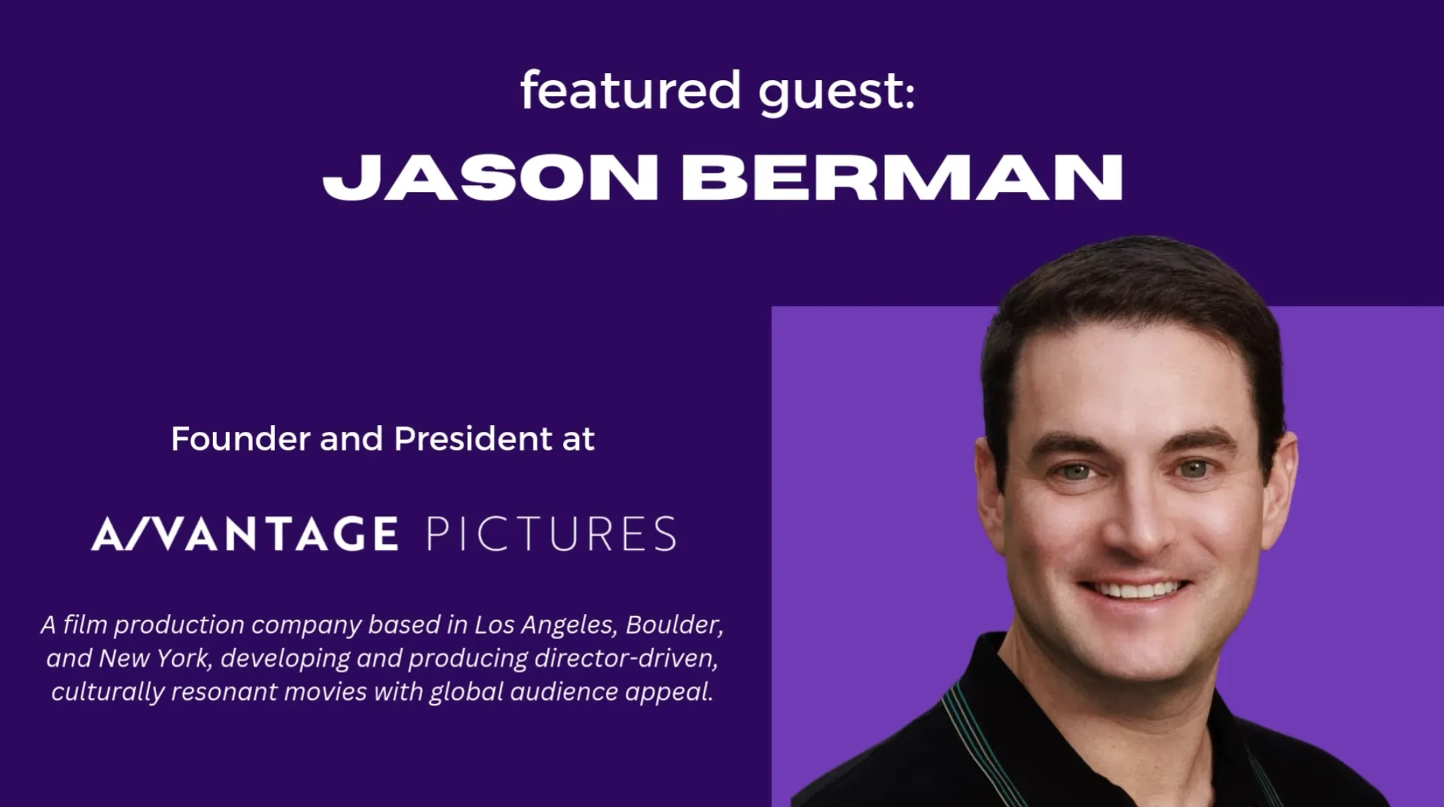 Colorado Innovators: Jason Berman, Founder and President of A/Vantage Pictures